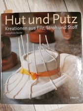 Hut und Putz: Kreationen aus